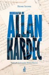 Biografia de Allan Kardec Ed. 2 