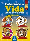 Colorindo a Vida Vol.01 - 4 Histórias - Livro para Colorir