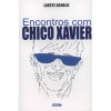 ENCONTROS COM CHICO XAVIER
