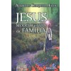 Jesus Modelo e Guia da Família