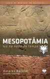 MESOPOTANIA - LUZ NA NOITE DO TEMPO