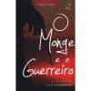 MONGE E O GUERREIRO (O)