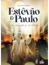 Estevão e Paulo em Nossas Vidas