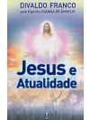 Jesus e Atualidade - Vol.1