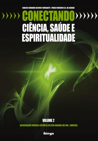 Conectando Ciência Saúde e Espiritualidade Vol.02
