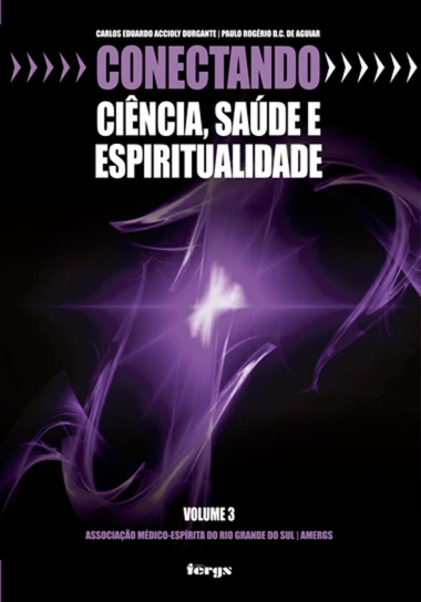 Conectando Ciência Saúde e Espiritualidade Vol.03 