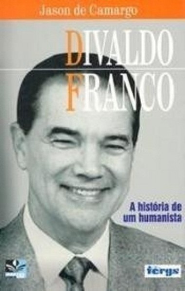 DIVALDO FRANCO A HISTÓRIA DE UM HUMANISTA