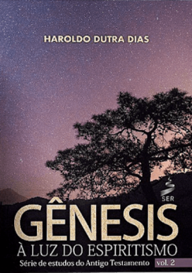 Estudando Gênesis à Luz do Espiritismo Vol.02