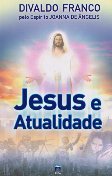 Jesus e Atualidade - Vol.1