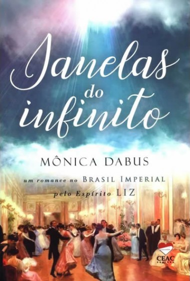 JANELAS DO INFINITO - UM ROMANCE NO BRASIL IMPERIAL