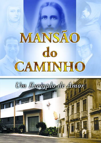 Mansão do Caminho Um Exemplo de Amor FERGS Livraria e Editora